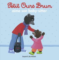 Couverture « Petit Ours Brun et le baby sitteur »