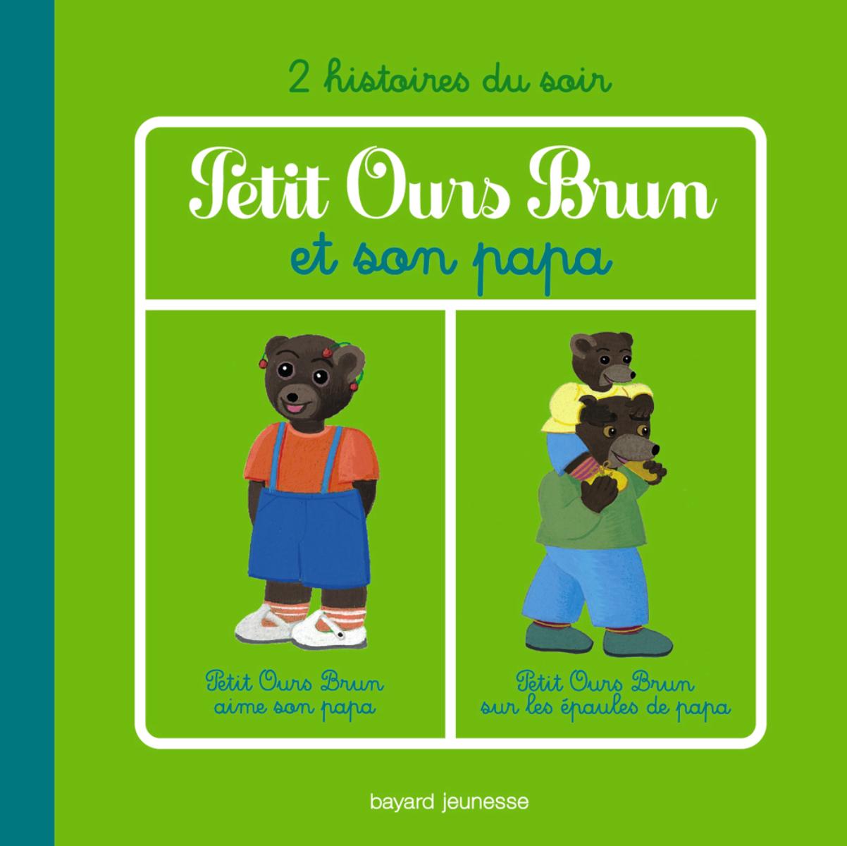 Couverture de « PETIT OURS BRUN ET SON PAPA »