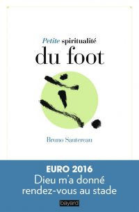 Couverture « Petite spiritualité du foot »