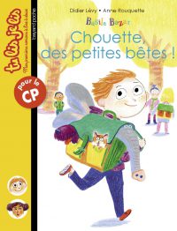 Couverture « CHOUETTE, DES PETITES BÊTES ! »
