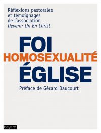 Couverture « Foi – Homosexualité – Eglise Qui suis-je pour juger ? »