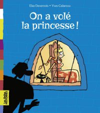Couverture « On a volé la princesse ! »