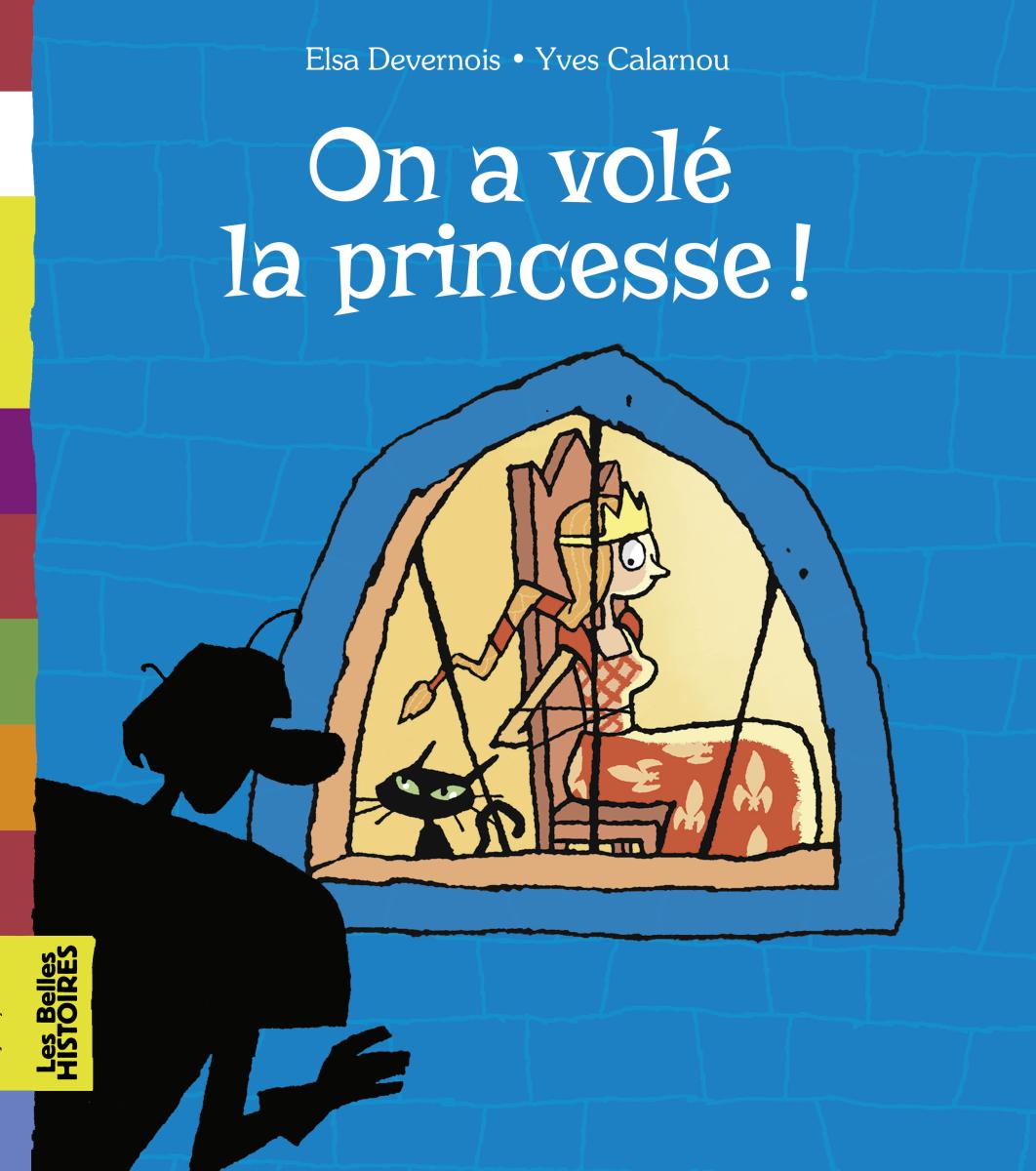 Couverture de « On a volé la princesse ! »