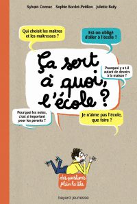 Couverture « A QUOI ÇA SERT, L’ECOLE ? »