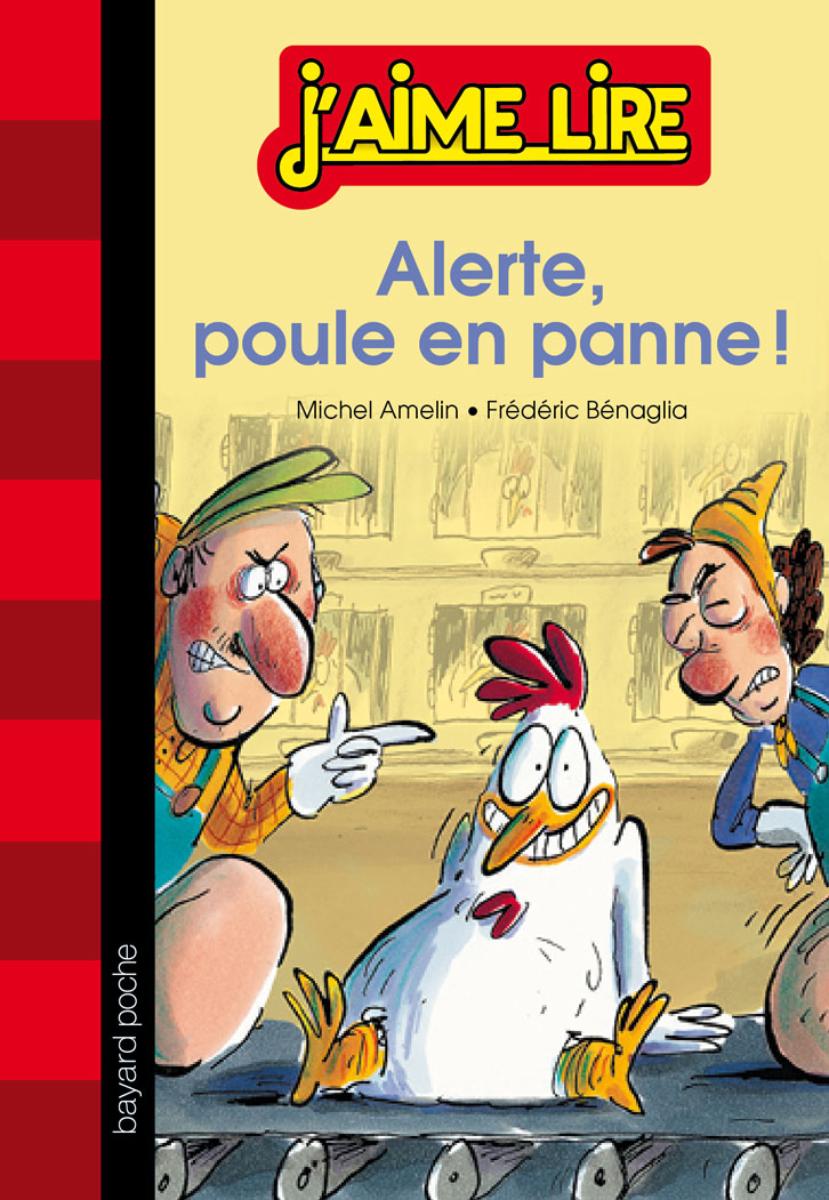 Couverture de « ALERTE : POULE EN PANNE ! »