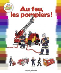Couverture « AU FEU, LES POMPIERS ! »