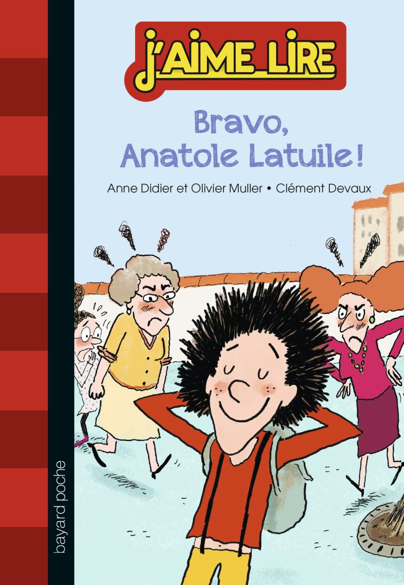Couverture de « BRAVO, ANATOLE LATUILE »