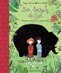 Couverture « DEFENSE DE PARLER AUX ELEPHANTS ! – SECRET ZOE – T1 »