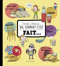 Couverture « DIS, COMMENT C’EST FAIT ? »