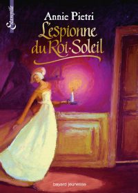 Couverture « Espionne du roi Soleil »