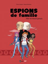Couverture « Espions de famille, N° 3 : Hier ne meurt jamais »