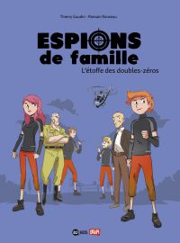 Couverture « Espions de famille, N° 4 : L’étoffe des double zéros »