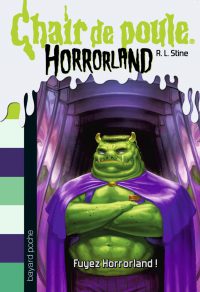Couverture « FUYEZ HORRORLAND ! »