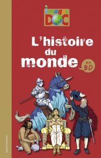 Couverture « HISTOIRE DU MONDE EN BD (L’) »