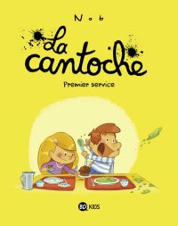 Couverture « La cantoche – Premier service »