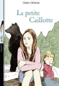 Couverture « LA PETITE CAILLOTTE »