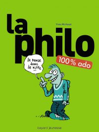 Couverture « La philo 100 % ado »