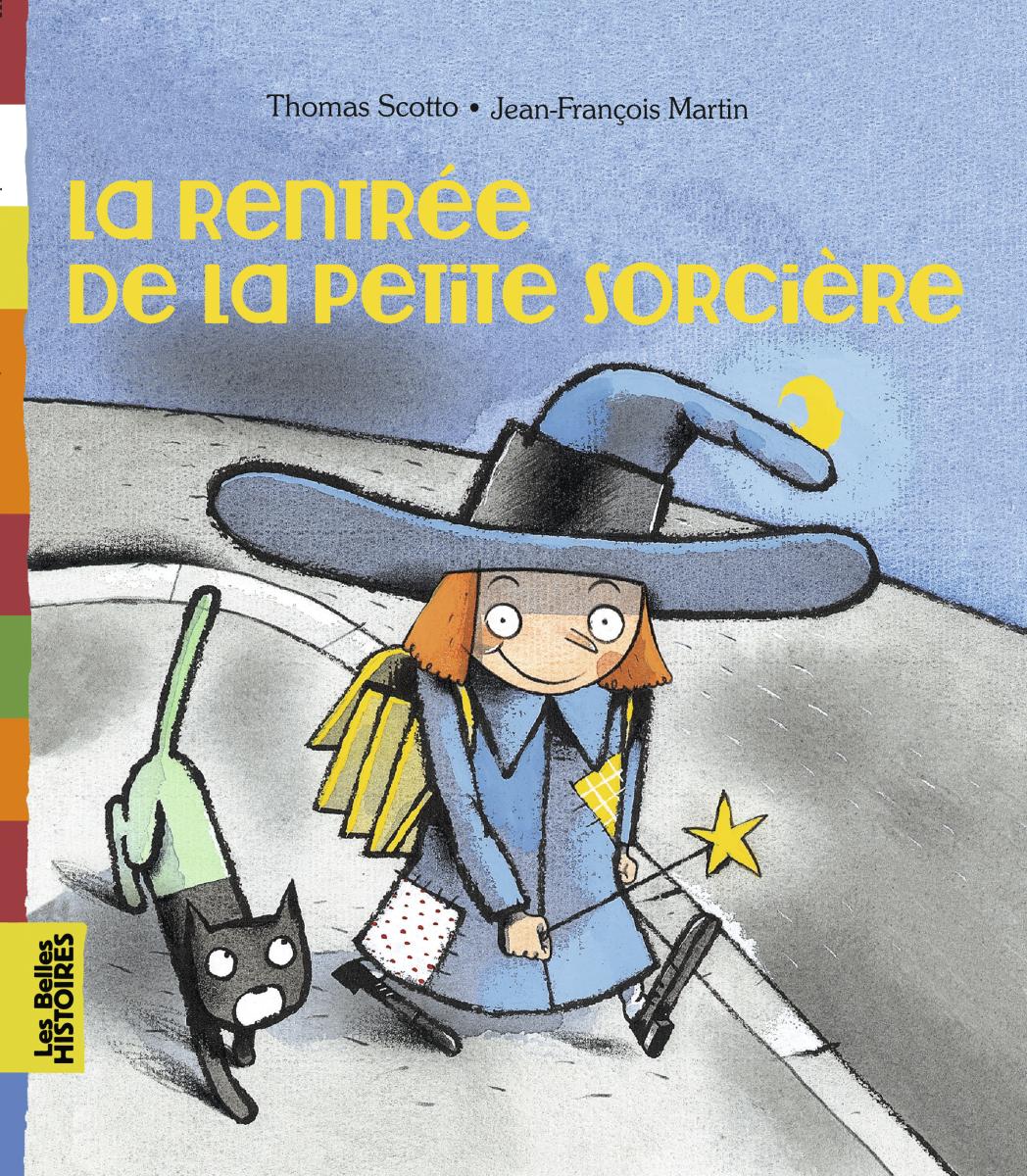 Couverture de « LA RENTRÉE DE LA PETITE SORCIÈRE »