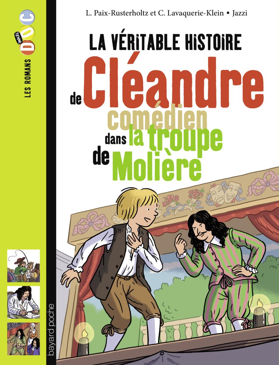Couverture de « La véritable histoire de Cléandre, jeune comédien de la troupe de Molière »
