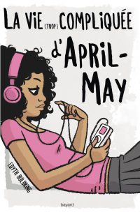 Couverture « LA VIE (TROP) COMPLIQUEE D’APRIL-MAY – T2 »