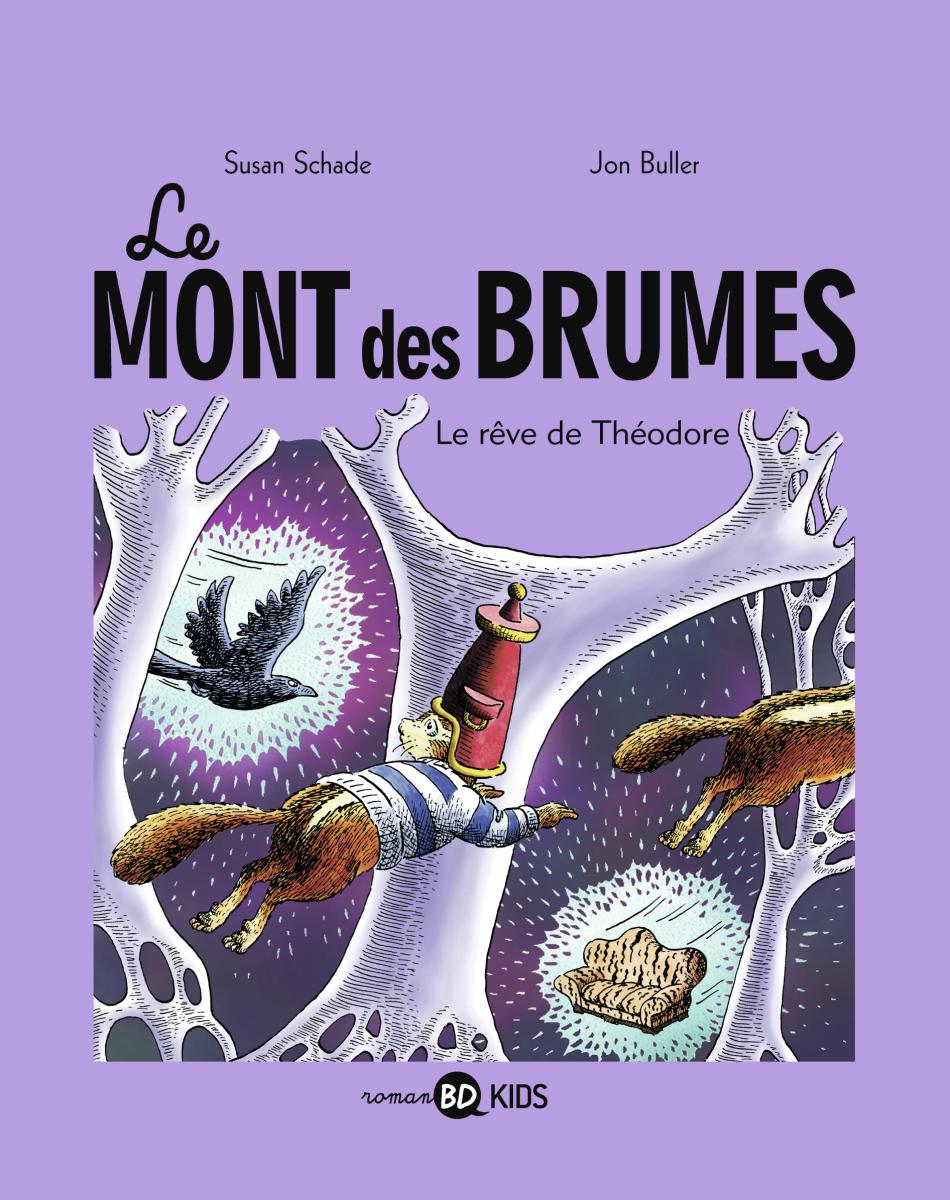 Couverture de « Le Mont des Brumes, Tome 3 : Le rêve de Théodore »