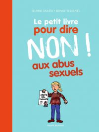 Couverture « Le petit livre pour dire non aux abus sexuels »