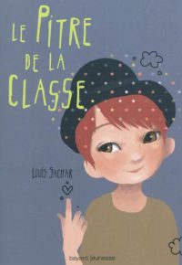 Couverture « Le pitre de la classe »