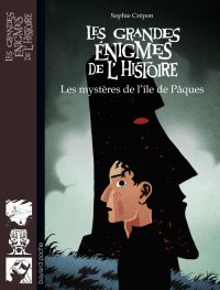 Couverture « LES MYSTÈRES DE L’ÃŽLE DE PÂQUES »