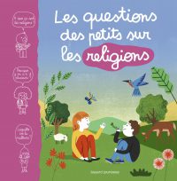 Couverture « Les questions des petits sur les religions »