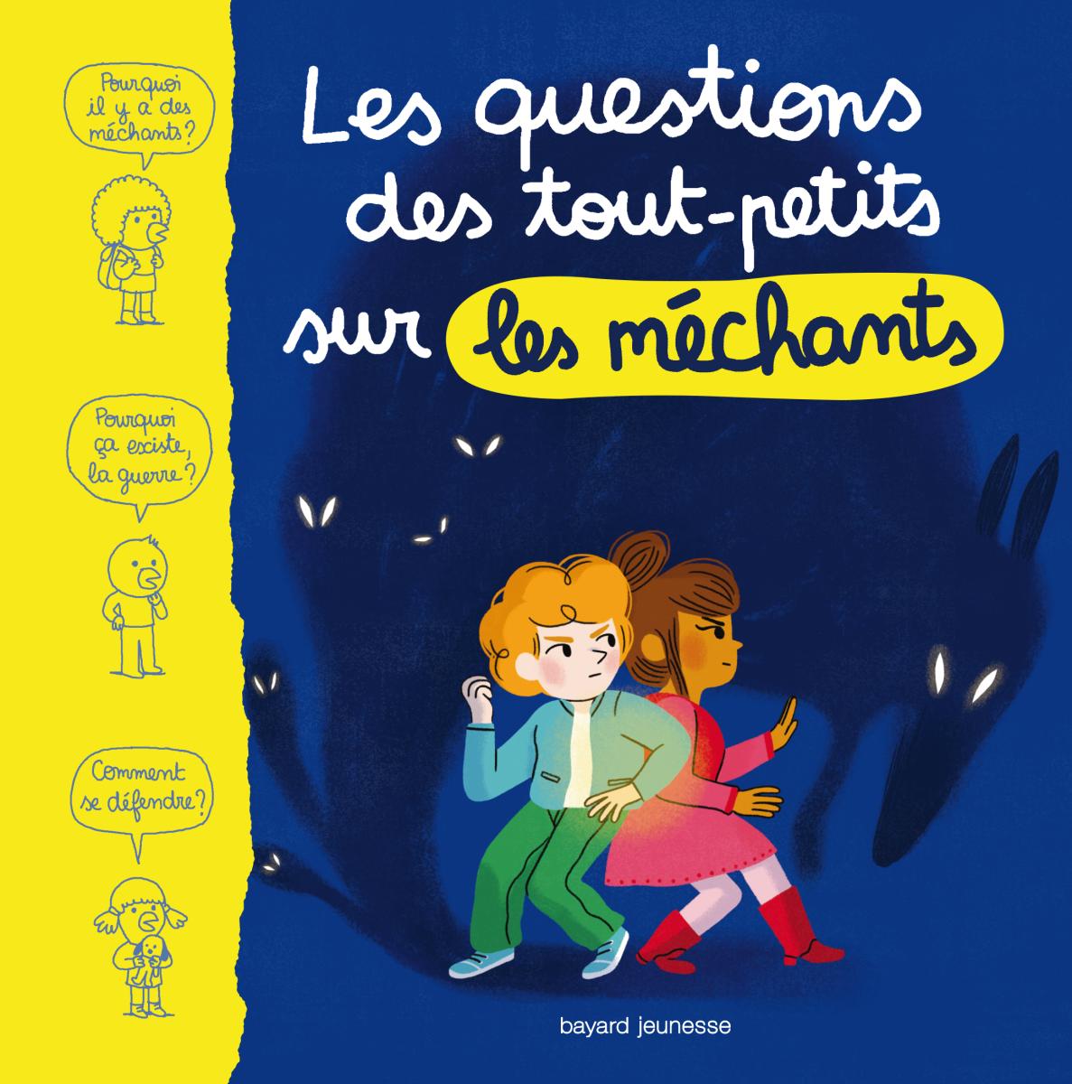 Couverture de « Les questions des tout-petits sur les méchants »