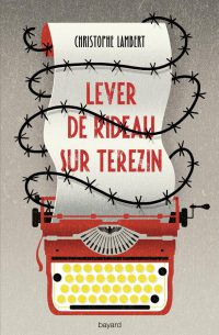 Couverture « LEVER DE RIDEAU SUR TEREZIN »