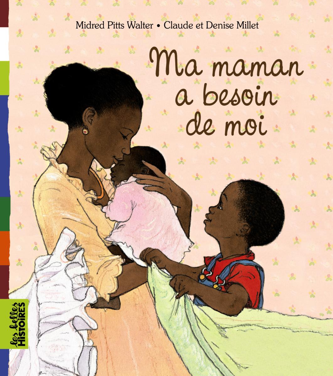 Couverture de « MA MAMAN A BESOIN DE MOI »