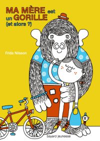 Couverture « Ma mère est un gorille (et alors ?) »