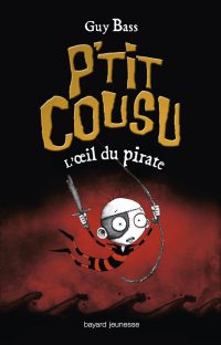 Couverture « P’TIT COUSU, TOME 2 : L’OEIL DU PIRATE »