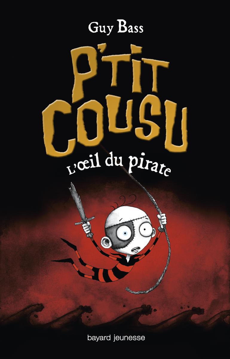Couverture de « P’TIT COUSU, TOME 2 : L’OEIL DU PIRATE »