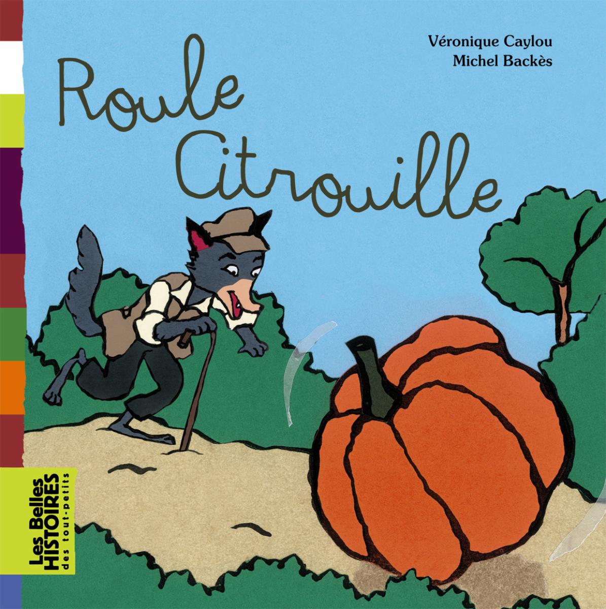 Couverture de « ROULE CITROUILLE »