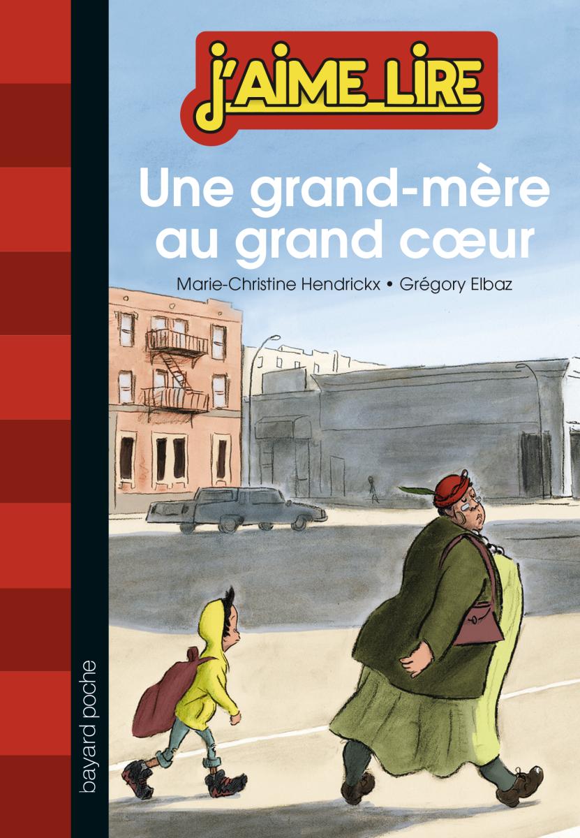 Couverture de « UNE GRAND-MÈRE AU GRAND CŒUR »