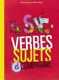 Couverture « Verbes, sujets et compagnie »