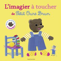 Couverture « Le grand imagier à toucher de Petit Ours Brun »