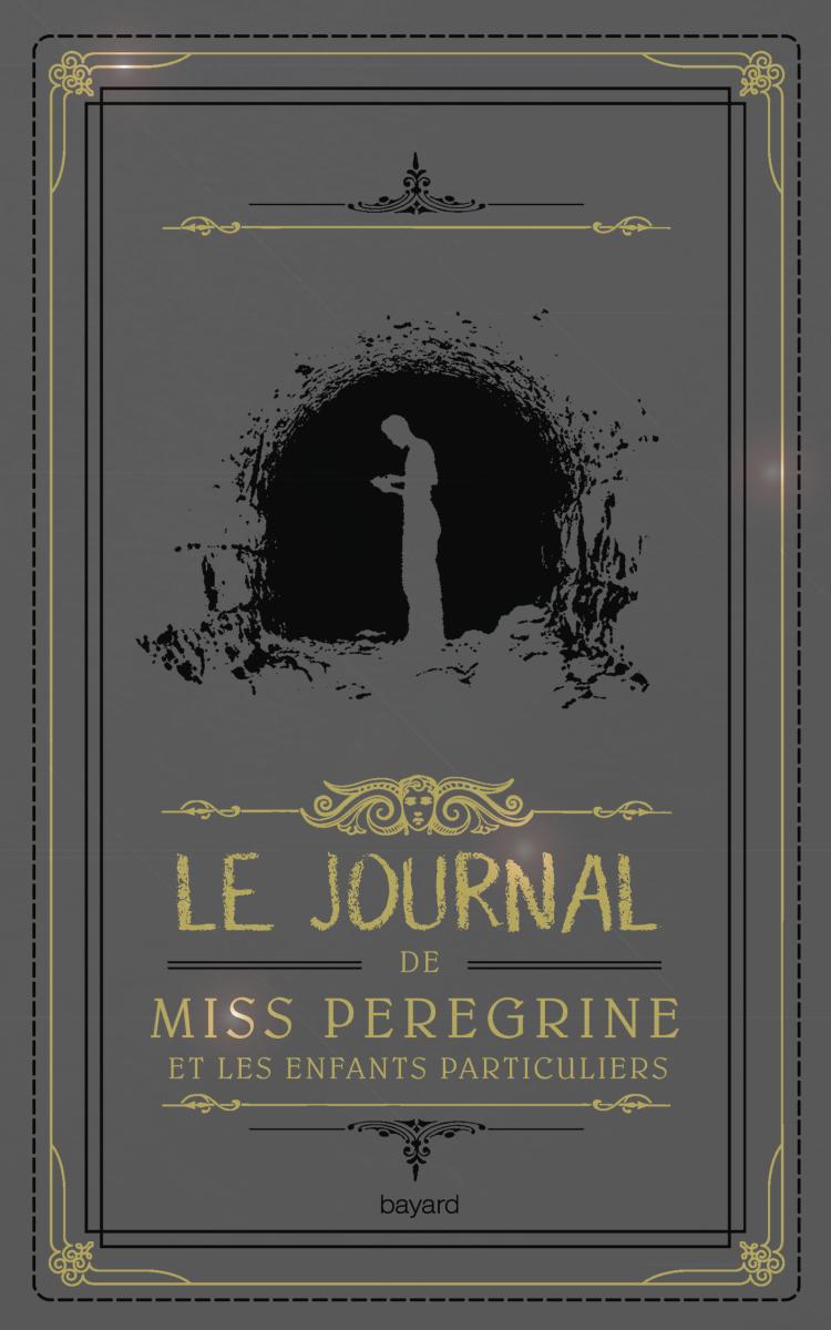 Couverture de « Le journal de Miss Peregrine et les enfants particuliers »