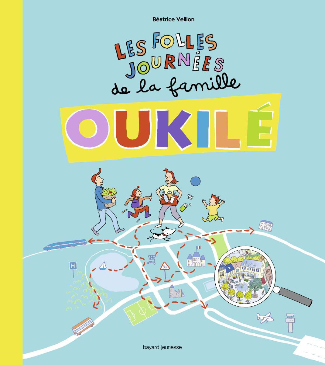 Couverture de « Les folles journées de la Famille Oukilé »