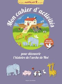 Couverture « Mon cahier d’activités de l’Arche de Noé »