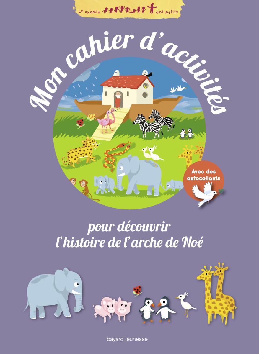 Couverture de « Mon cahier d’activités de l’Arche de Noé »