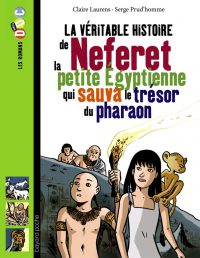 Couverture « NEFERET, LA PETITE EGYPTIENNE QUI SAUVA LE TRESOR DU PHARAON »