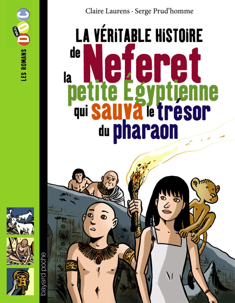 Couverture de « NEFERET, LA PETITE EGYPTIENNE QUI SAUVA LE TRESOR DU PHARAON »