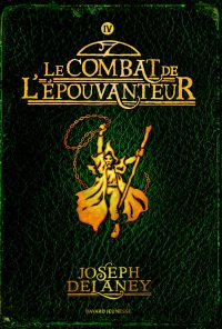 Couverture « COMBAT DE L’ÉPOUVANTEUR (LE), TOME 4 : L’ÉPOUVANTEUR »