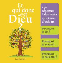 Couverture « ET QUI EST DONC DIEU ? »