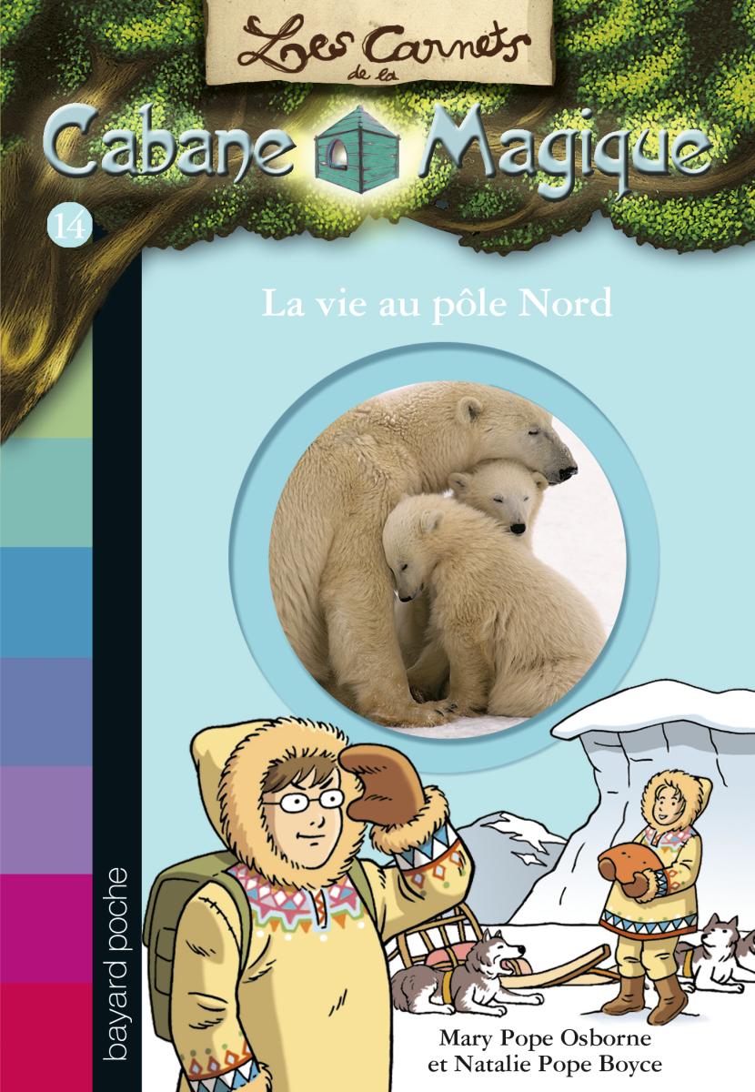 Couverture de « LA VIE AU PÔLE NORD »