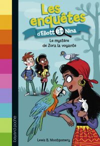 Couverture « Le mystère de Zora la voyante »