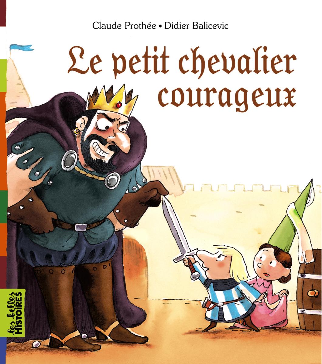 Couverture de « LE PETIT CHEVALIER COURAGEUX »
